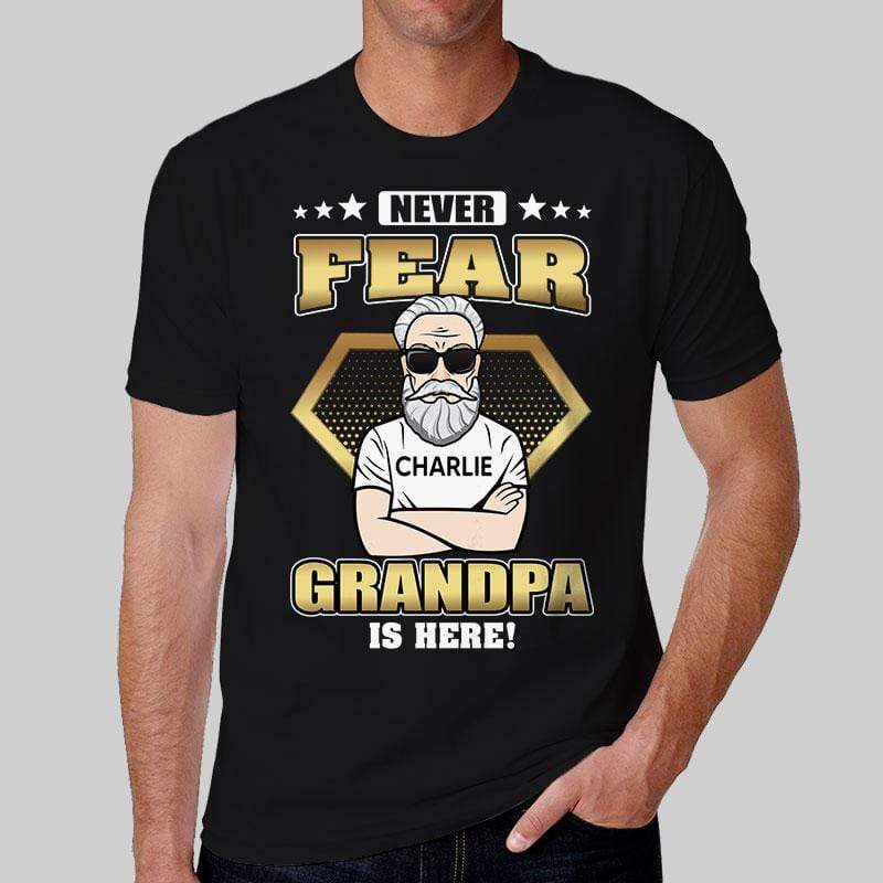 Apparel Never Fear Grandpa Is Here Personalized Shirt