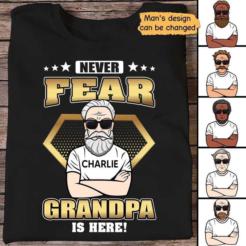 Apparel Never Fear Grandpa Is Here Personalized Shirt Classic Tee / Black Classic Tee / S