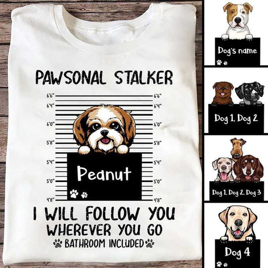 Apparel Pawsonal Stalker Dogs Personalized Shirt Classic Tee / White Classic Tee / S
