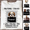 Apparel Pawsonal Stalker Dogs Personalized Shirt Classic Tee / White Classic Tee / S