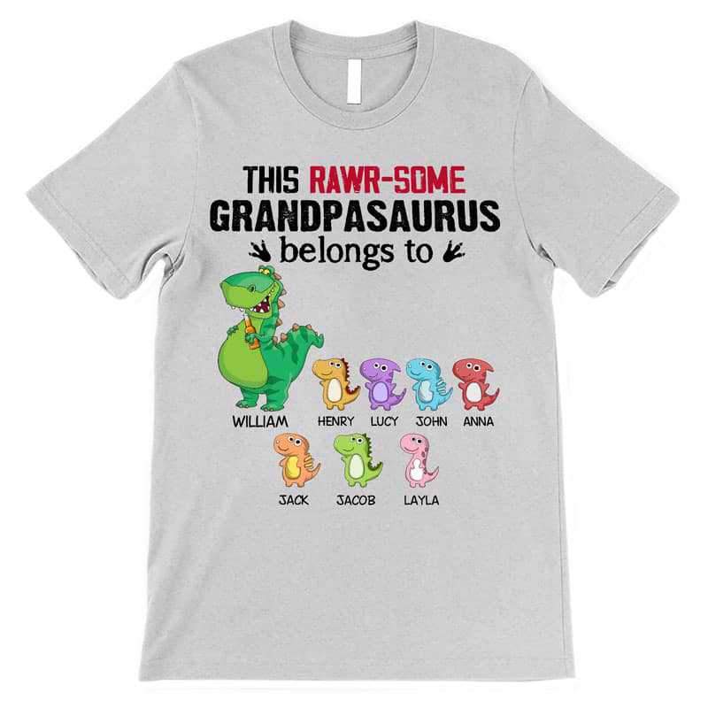 Apparel Rawrsome Grandpasaurus Belongs To Little Dinosaur Personalized Shirt