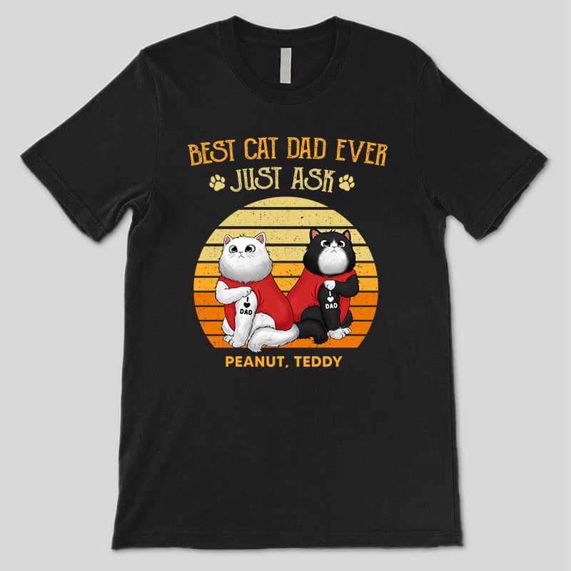 Apparel Retro Best Cat Dad Ever Just Ask Tattoo Fluffy Cats Personalized Shirt