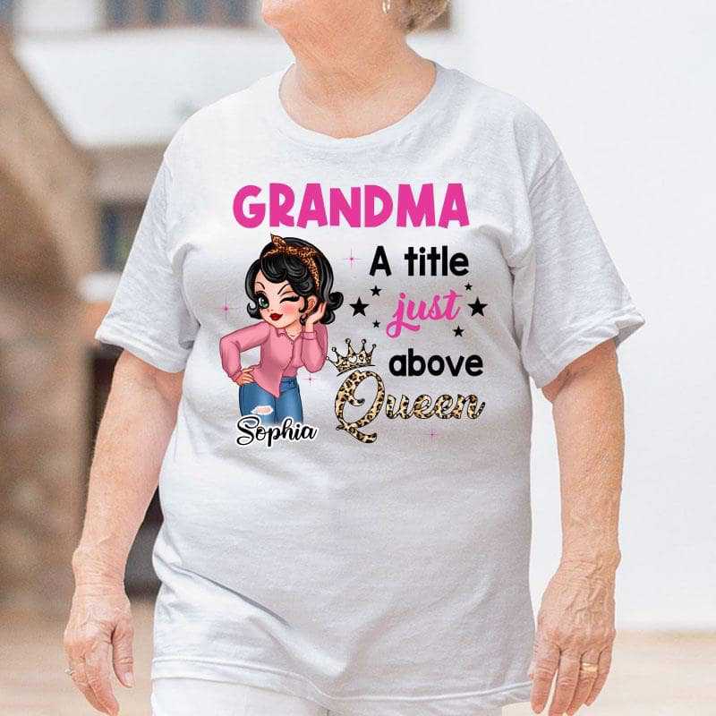 Apparel Title Above Queen Mom Grandma Sassy Girl Personalized Shirt