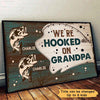 Fishes Are Hooked On Dad Grandpa Personalized Horizontal Poster