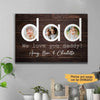 Canvas Prints Family - Daddy We Love You Personalized Canvas 24" x 16" - BEST SELLER