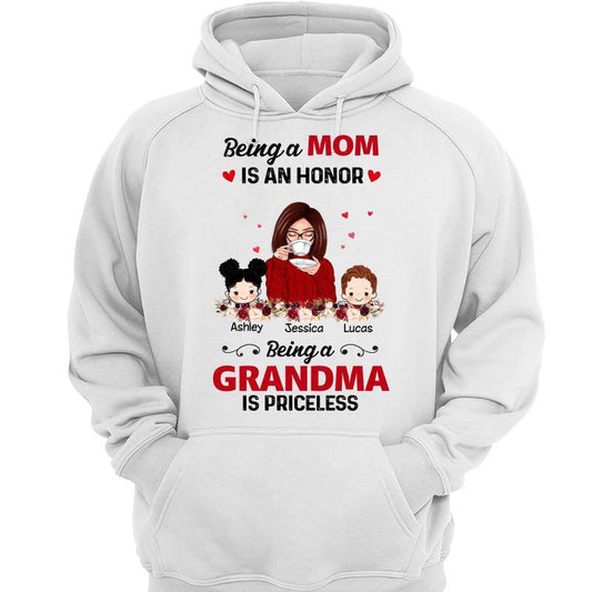 Being Mom Honor Being Grandma Priceless Gift Personalized Hoodie Sweatshirt