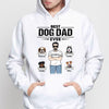 Best Dog Dad Ever Man Standing Personalized Hoodie Sweatshirt
