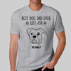 Best Dog Dad Ever Just Ask Simple Dog Head Outline Personalized Shirt