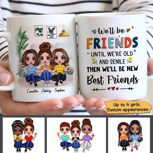 Friends Until Old Senile Besties Gift For Best Friend Personalized Mug