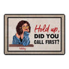 Doormat Did You Call First Fashion Girl Personalized Doormat