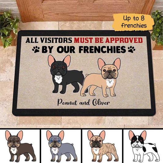 Doormat Visitors Must Be Approved By French Bulldog Personalized Doormat 16x24