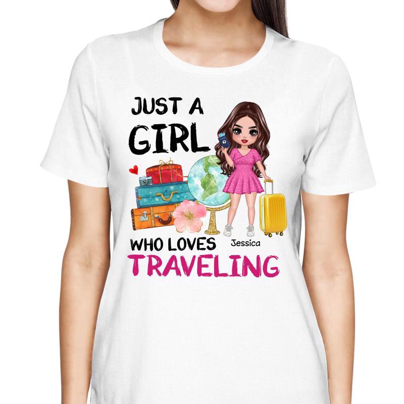 Just A Girl Who Loves Traveling Personalized Shirt