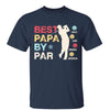 Best Dad Grandpa By Par Personalized Shirt