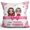 Like Mother Like Daughters Ribbon Personalized Pillow (Insert Included)