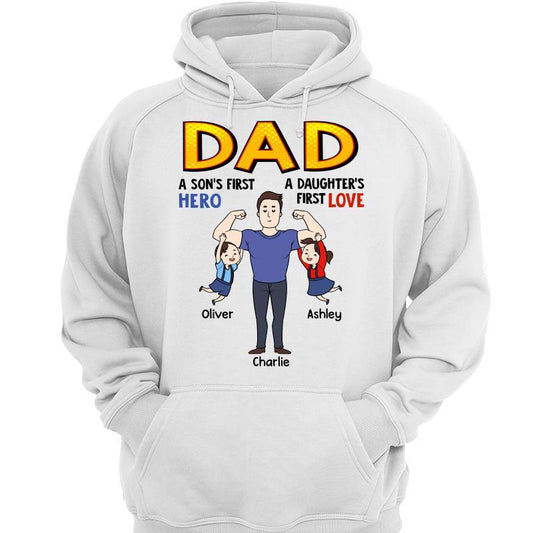 Dad First Hero First Love Father‘s Day Gift Personalized Hoodie Sweatshirt