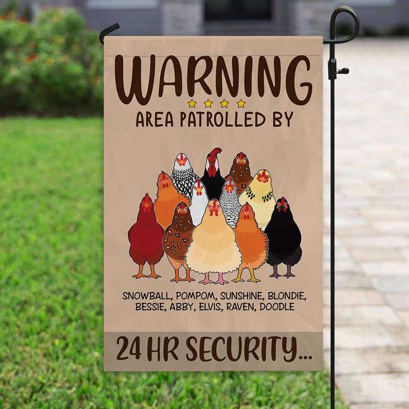 Garden Flag Area Patrolled By Chickens Personalized Garden Flag 12"x18"