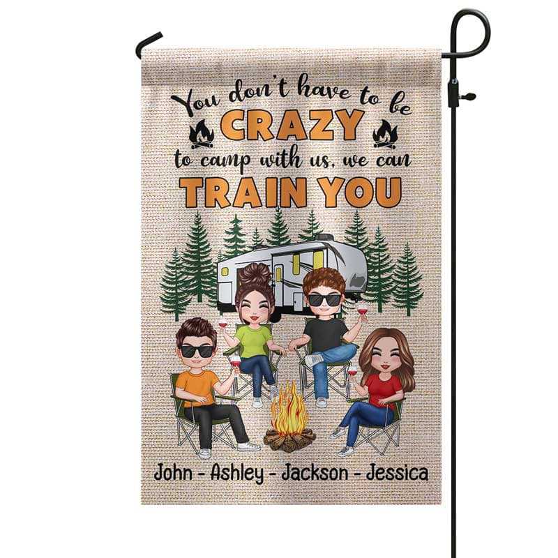 Garden Flag Doll Camping Friends Crazy To Camp With Us Personalized Garden Flag 12"x18"