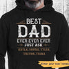 Hoodie Best Dad Ever Just Ask - Personalized Hoodie Pullover Hoodie / XS / Black