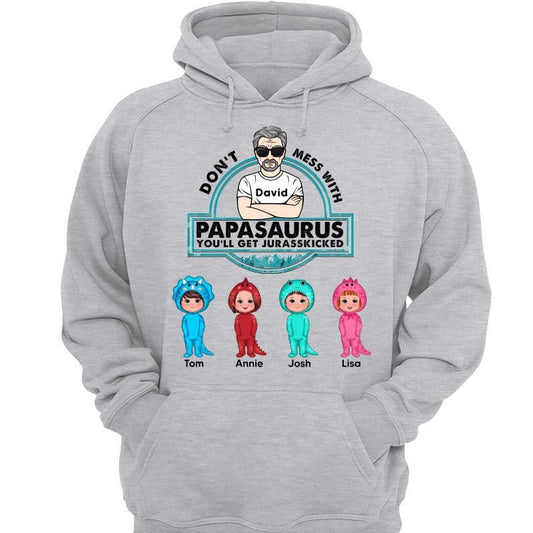 Hoodie & Sweatshirts Don‘t Mess With Papasaurus Doll Kids Gift For Dad Grandpa Uncle Personalized Hoodie Sweatshirt Hoodie / Ash Hoodie / S