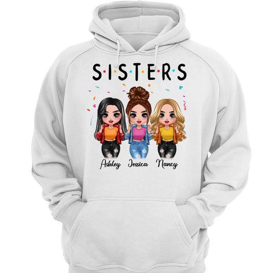 Hoodie & Sweatshirts Friends Sisters Besties Cool Doll Personalized Hoodie Sweatshirt Hoodie / White Hoodie / S