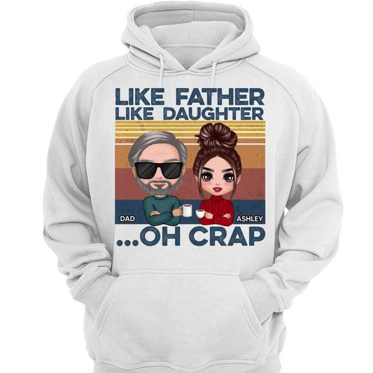 Hoodie & Sweatshirts Like Father Like Daughter Doll Personalized Hoodie Sweatshirt Hoodie / White Hoodie / S