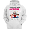 Hoodie & Sweatshirts Love Is Being Called Doll Grandma And Grandkids Personalized Hoodie Sweatshirt 1 Hoodie / White Hoodie / S