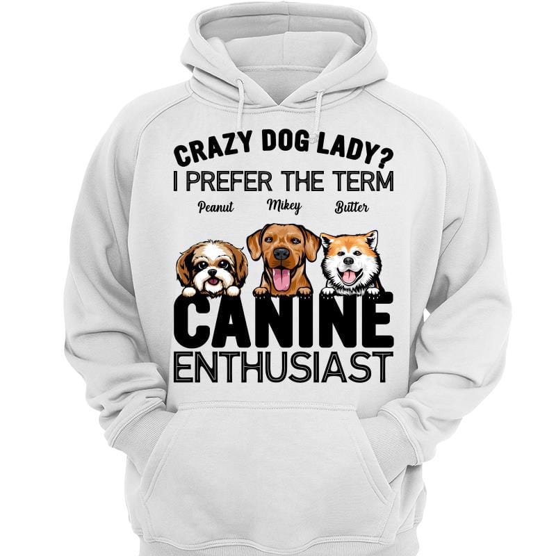 Hoodie & Sweatshirts Not Dog Lady Canine Enthusiast Personalized Hoodie Sweatshirt Hoodie / White Hoodie / S