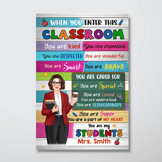 Teacher When You Enter This Classroom Personalized Vertical Poster