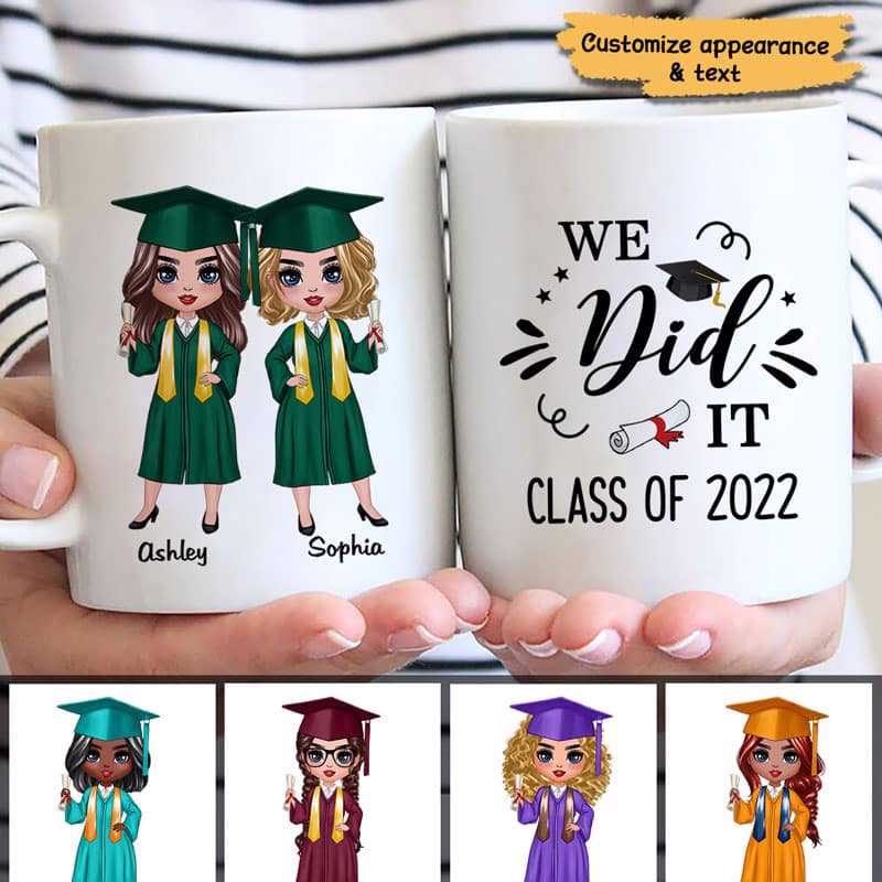 Mug Did It Senior Doll Graduation Gift Best Friends Personalized Mug Ceramic Mug / White / 11oz