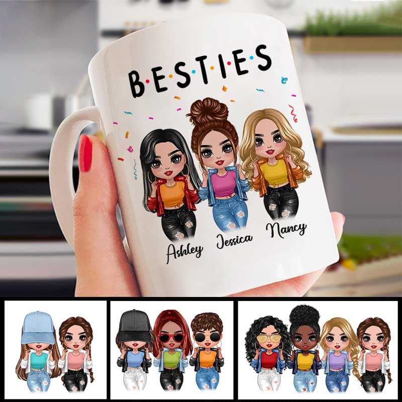 Mug Friends Sisters Besties Cool Doll Personalized Mug Ceramic Mug / White / 11oz