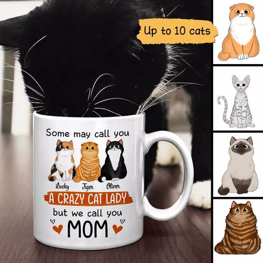 Mug We Call You Mom Gift For Cat Lover Personalized Mug Ceramic Mug / White / 11oz