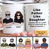 Mugs Cool Like Father Like Daughter Personalized Mug 11oz