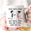 Mugs Your Farts Stink But I Still Love You Stick Personalized Mug 11oz