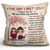 Pillow I Met You Doll Couple Valentine Gift For Him For Her Personalized Pillow (Insert Included)