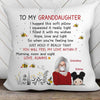 Pillow To Granddaughter Grandson Grandma Personalized Pillow (Insert Included)