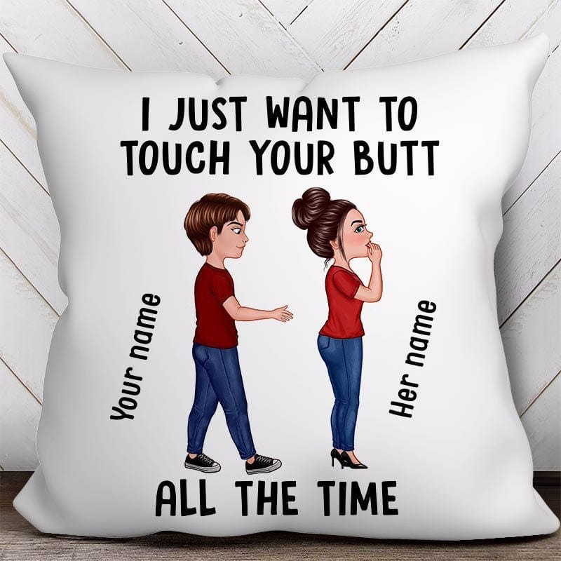 Pillow Touch Your Butt Funny Valentine Gift For Couple Personalized Pillow (Insert Included)