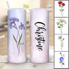 Skinny Tumbler Birth Month Flower Name Birthday Gift Personalized Skinny Tumbler 20oz