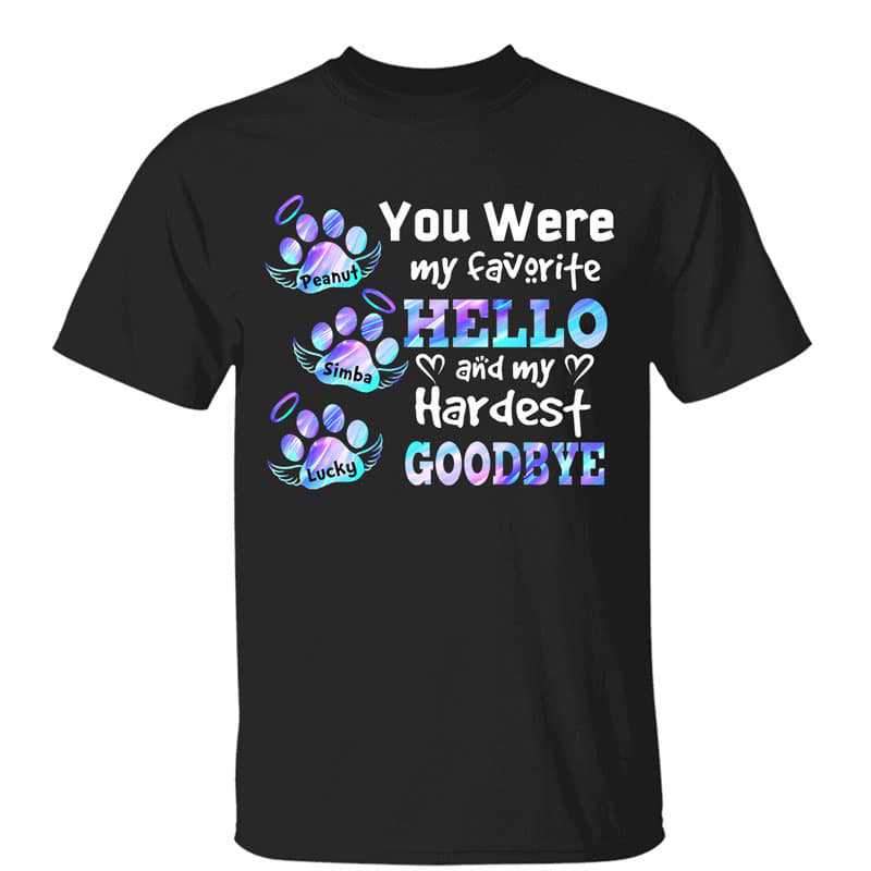 T-Shirt Dog Cat Hardest Goodbye Memorial Personalized Shirt Classic Tee / Black Classic Tee / S