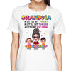 T-Shirt Doll Grandma A Little Bit Parent Teacher Best Friend Personalized Shirt