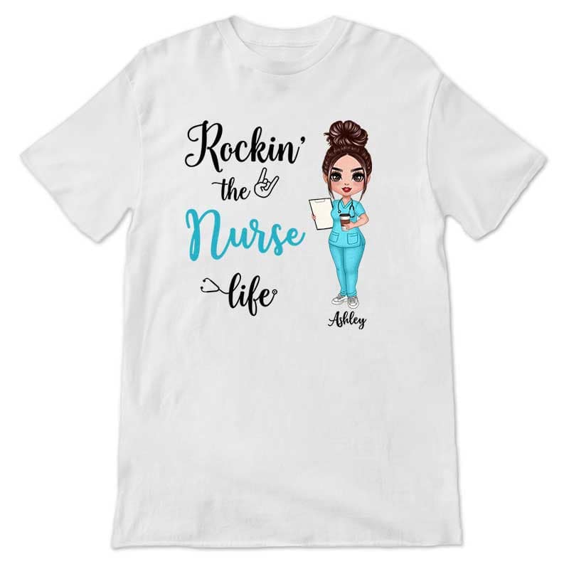 T-Shirt Doll Nurse Rockin The Nurse Life Personalized Shirt