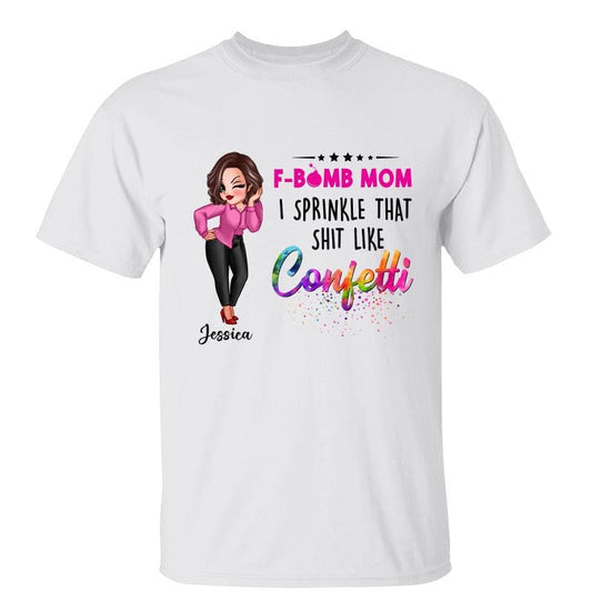 T-Shirt F Bomb Mom Grandma Sassy Woman Personalized Shirt Classic Tee / White Classic Tee / S