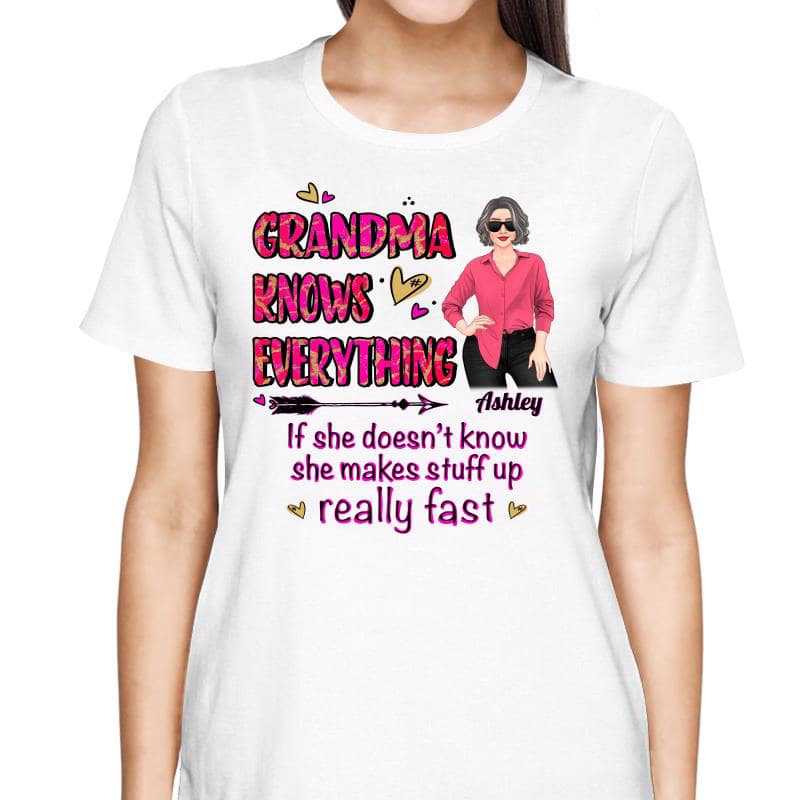 T-Shirt Grandma Knows Everything Posing Woman Personalized Shirt