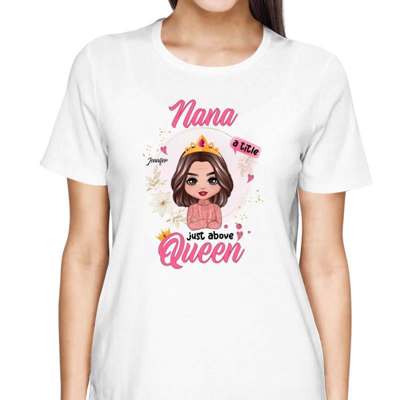 T-Shirt Grandma Title Above Queen Doll Personalized Shirt
