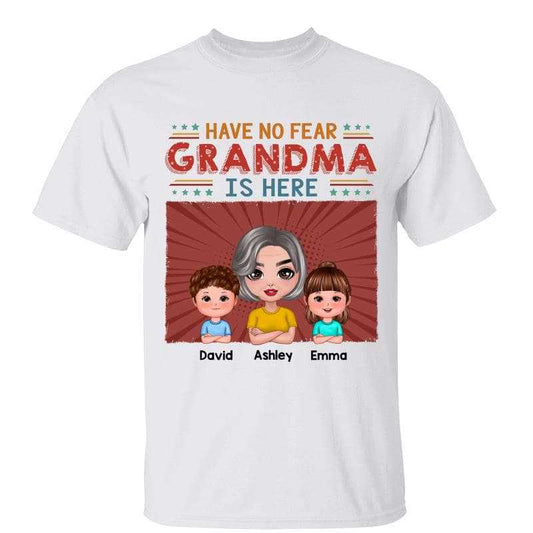 T-Shirt Have No Fear Grandma Is Here Doll Woman Personalized Shirt Classic Tee / White Classic Tee / S