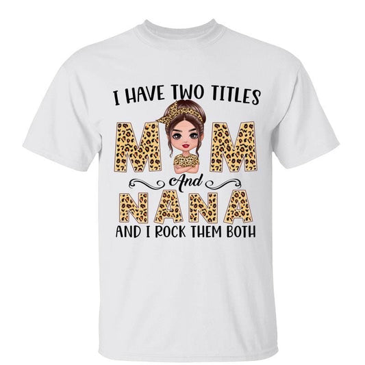 T-Shirt Leopard Two Titles Mom Grandma Doll Woman Personalized Shirt Classic Tee / White Classic Tee / S