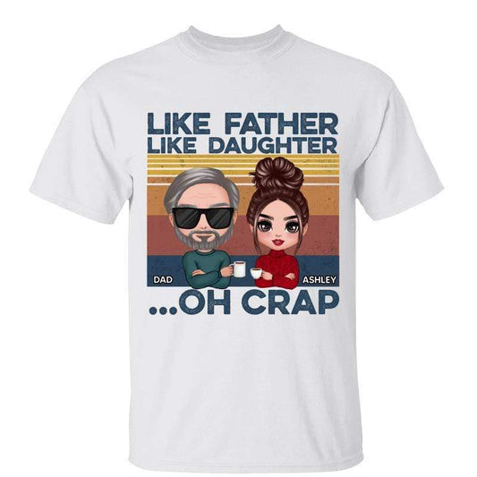 T-Shirt Like Father Like Daughter Doll Personalized Shirt Classic Tee / White Classic Tee / S