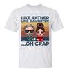 T-Shirt Like Father Like Daughter Doll Personalized Shirt Classic Tee / White Classic Tee / S