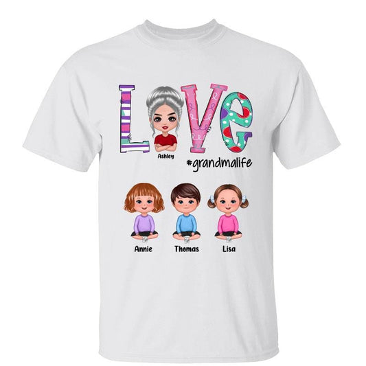 T-Shirt Love Grandma Life Colorful Doll Personalized Shirt Classic Tee / White Classic Tee / S