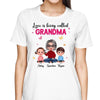 T-Shirt Love Is Being Called Doll Grandma And Grandkids Personalized Shirt