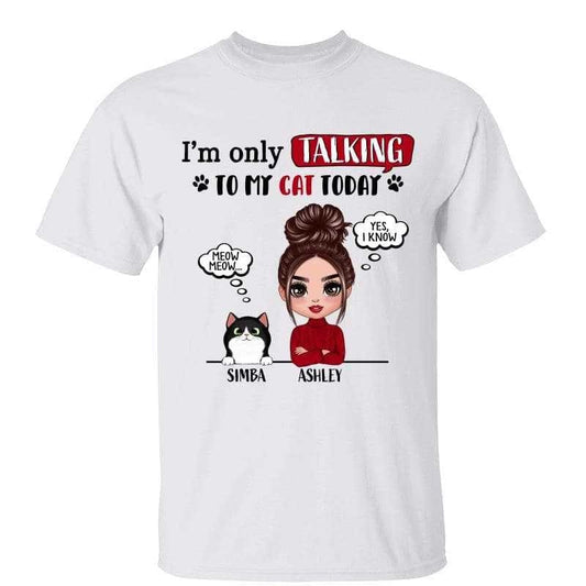 T-Shirt Only Talking To My Cats Cat Mom Personalized Shirt Classic Tee / White Classic Tee / S